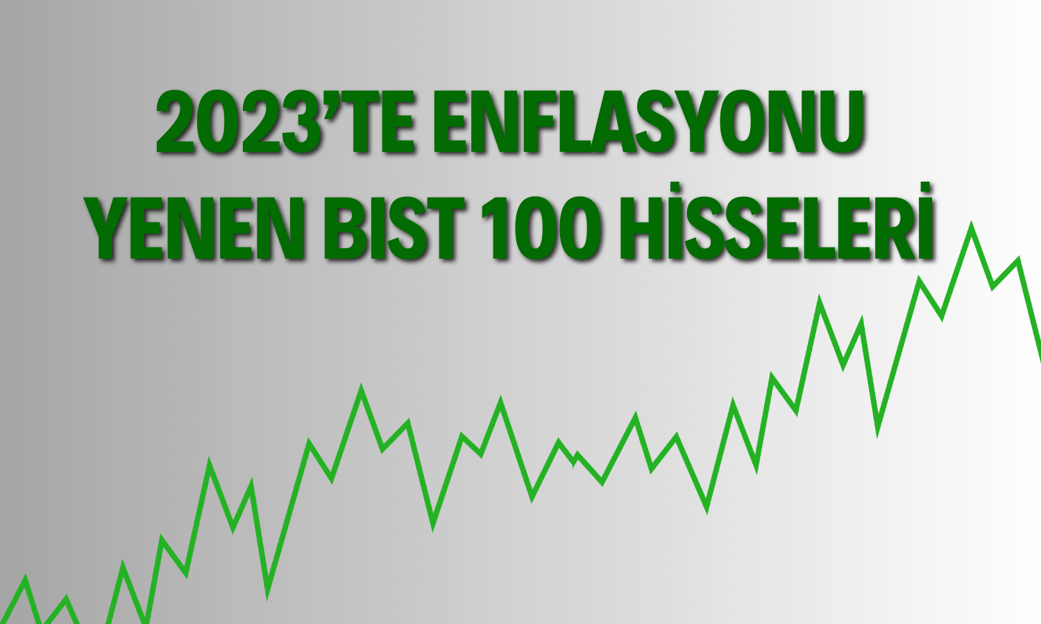 Bu Hisseleri Alanlar Enflasyonun Üzerinde Kazandı