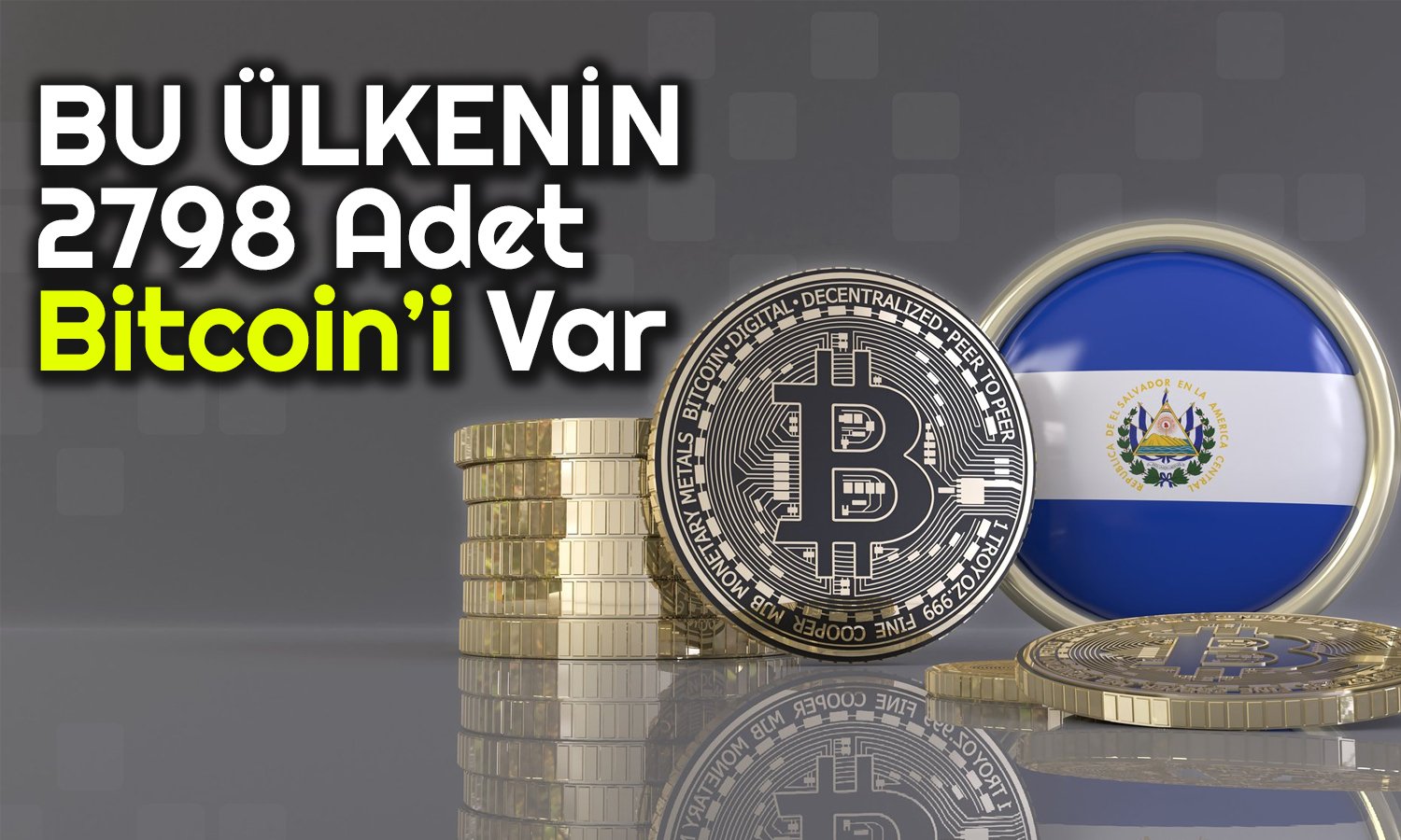 Bu Ülke Belini Bitcoin’e Bağladı! Yükseldikçe Zengin Oluyor