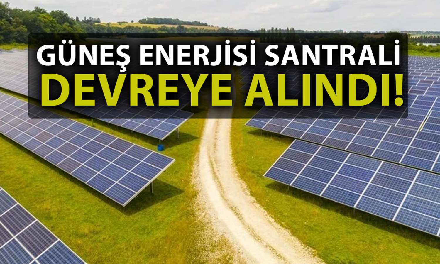 CW Enerji’den GES Duyurusu: Üretim Başladı!