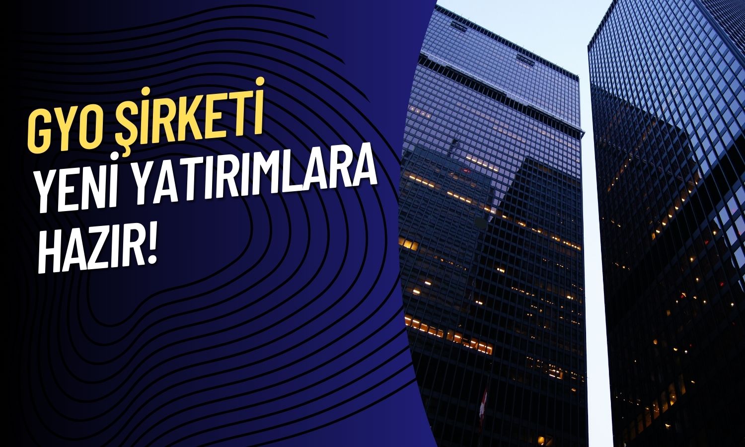 Borsadaki GYO Şirketi Geleceğe Yatırım Hamlesini Duyurdu!
