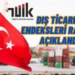 Dış Ticaret Haddi 2023’ün 11’inci Ayında Sınırlı Arttı