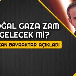 Doğal Gaza Bu Kış Zam Gelecek mi? Bakan Yanıtı Verdi