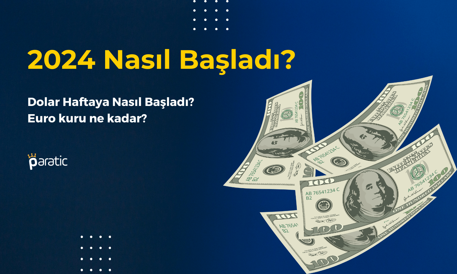 Dolar 2024 Yılına Nasıl Başladı? Euro Ne Kadar? (02.01.2024)