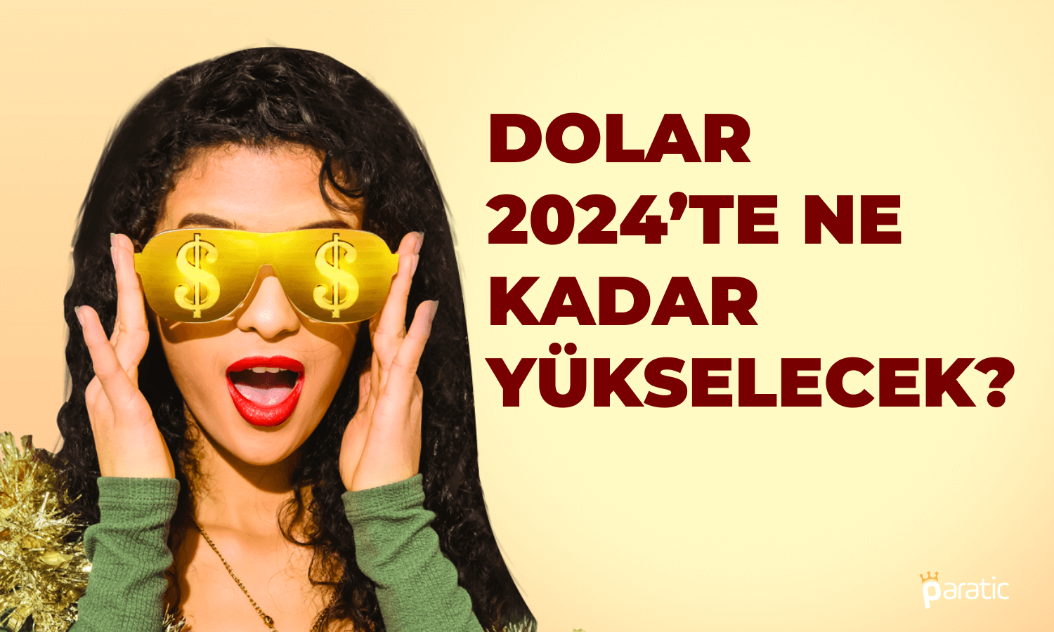 Dolar 2024’te Ne Kadar Olacak? İşte Cevabı