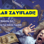 Dolar Zayıflıyor! FED Daha Az İndirim Yapabilir