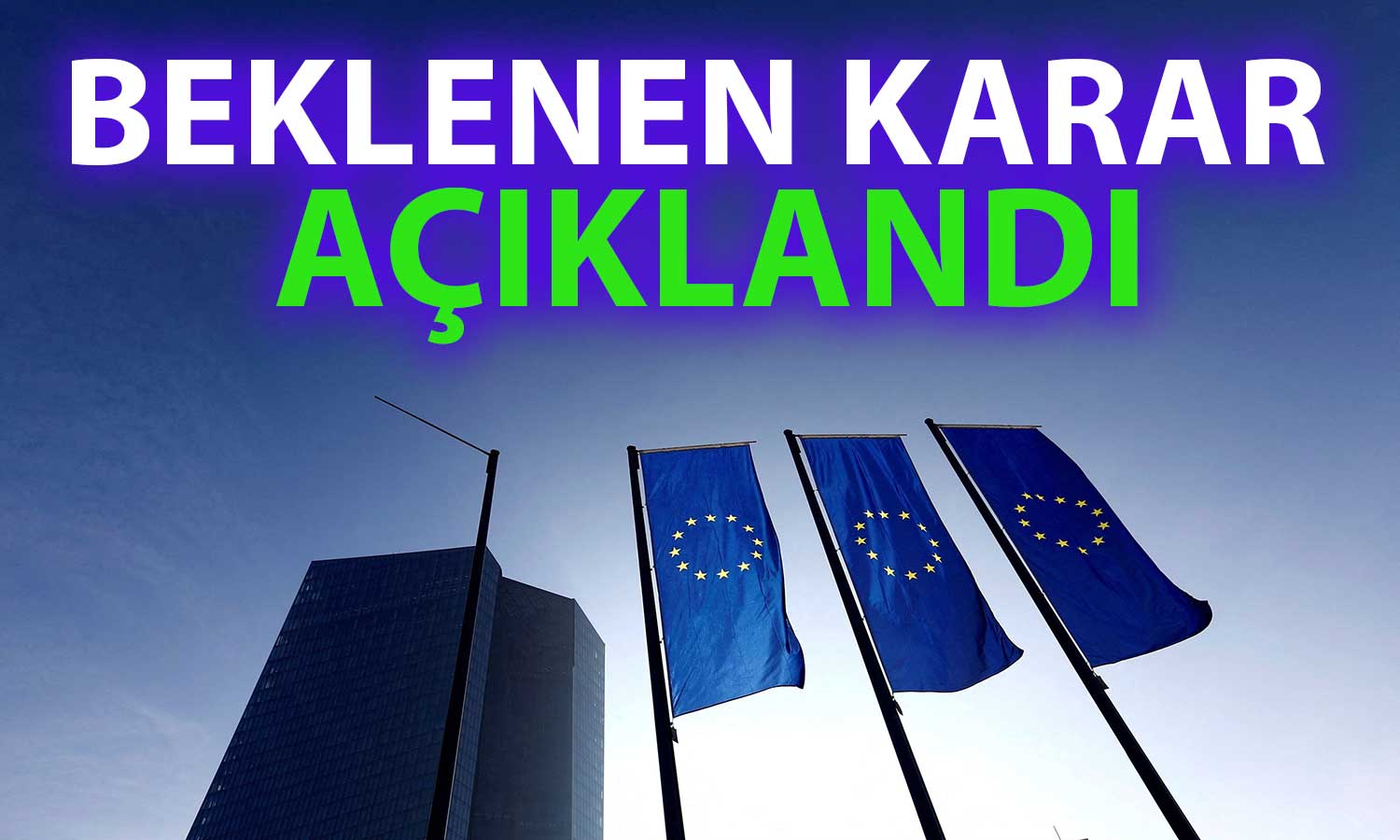 ECB Yılın İlk Faiz Kararında Beklentiyi Karşıladı