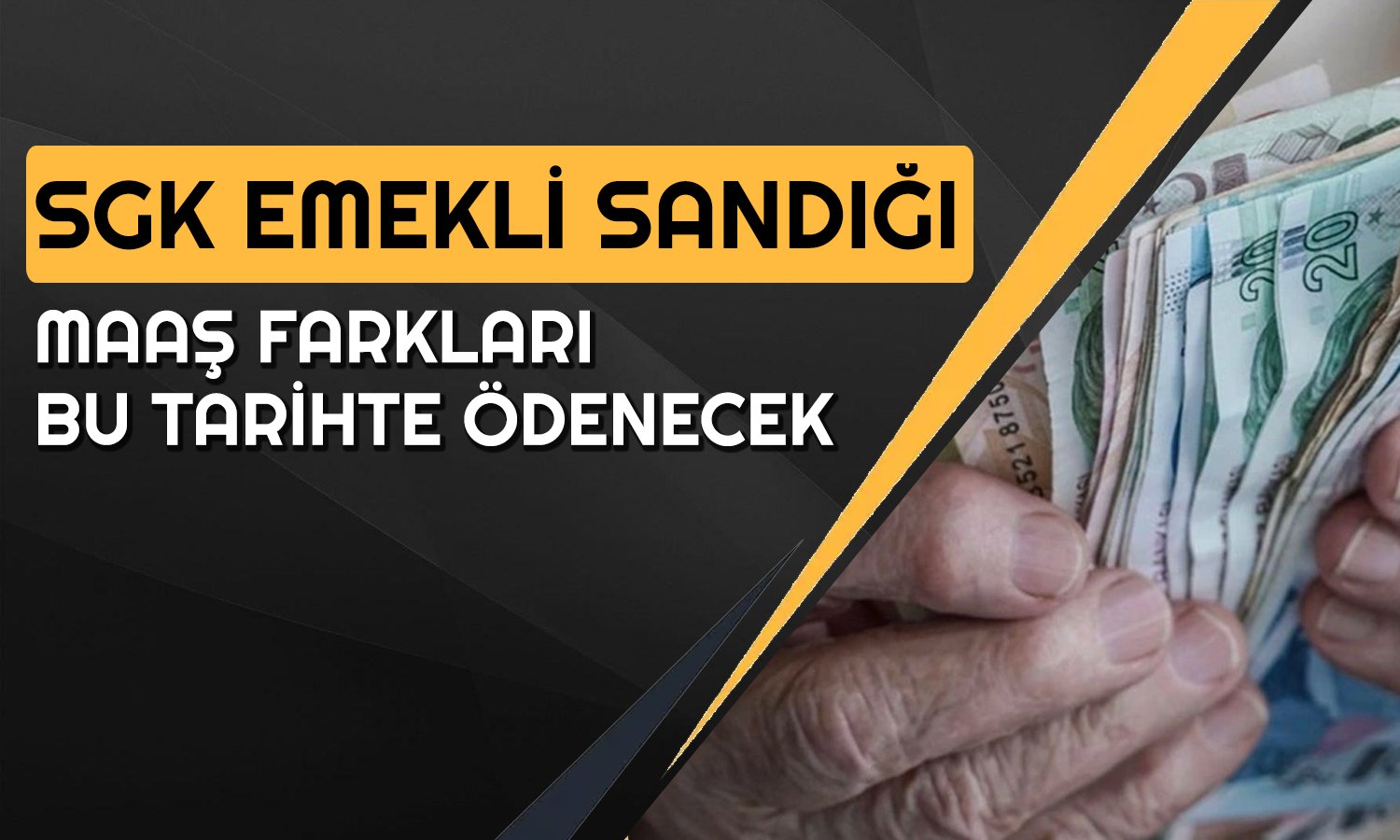 Emekli Maaşlarında Zam Farkı Ne Zaman Ödenecek?