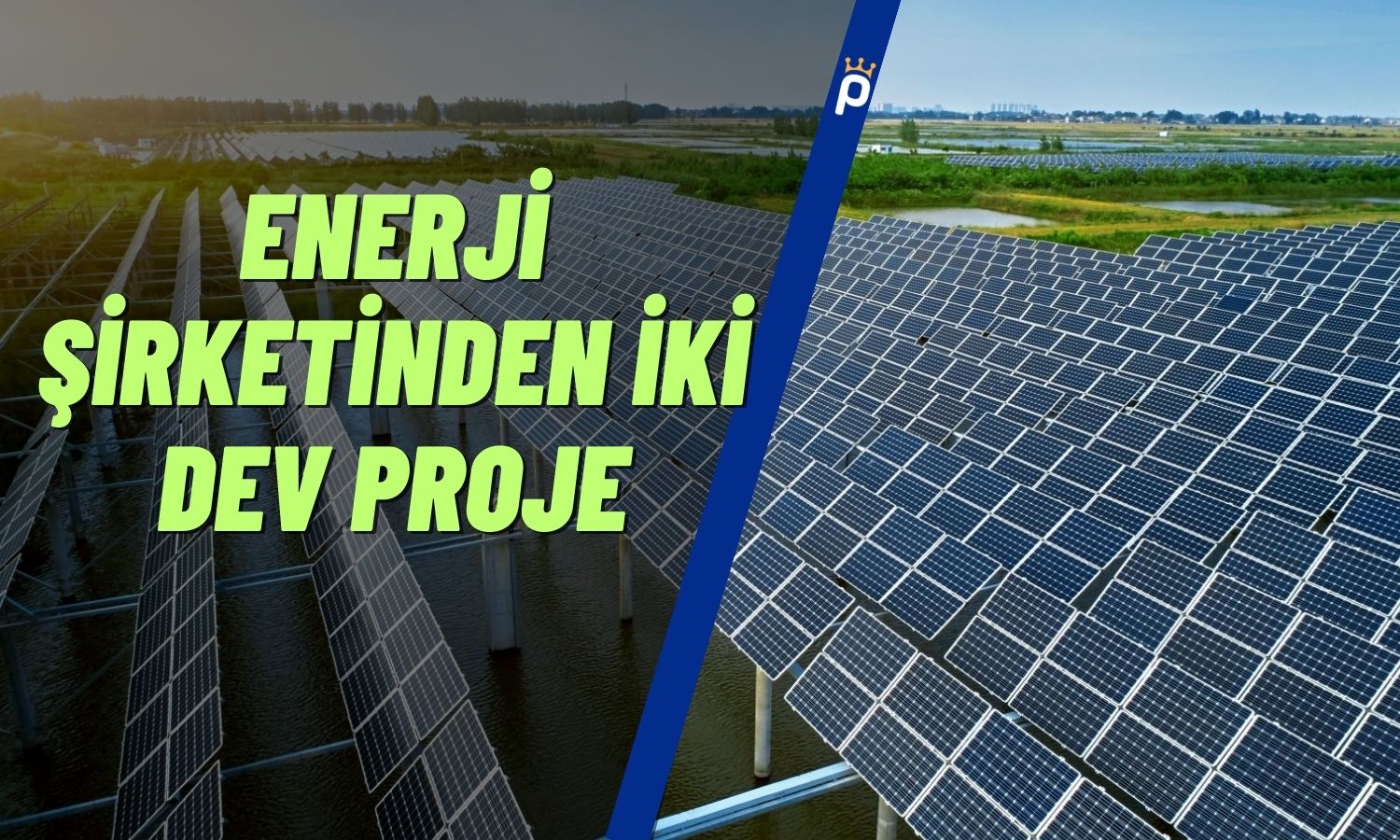 Enerji Şirketinin Milyonluk Projeleri Devreye Alındı