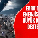 Enerjisa Açıkladı: EBRD’den Büyük Kredi
