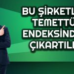 Ereğli Demir Çelik Temettü Endeksinden Çıkartıldı!