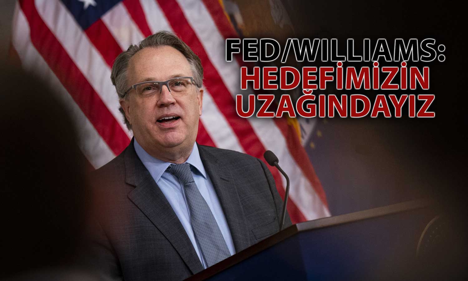 FED/Williams: Faiz İndirimi için Çok Erken