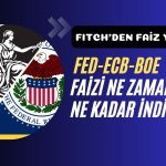 Fitch Raporu Çıktı: FED Faiz İndirimi Hangi Ayda Gelecek?