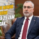 Bakan Işıkhan’dan Memur ve Emekli Zammı Açıklaması