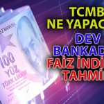 Goldman Sachs’tan TCMB’nin Faiz Politikasına İlişkin Yeni Tahmin