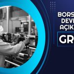 Grev Kararından Etkilenecek Şirketler KAP’a Bildirdi!