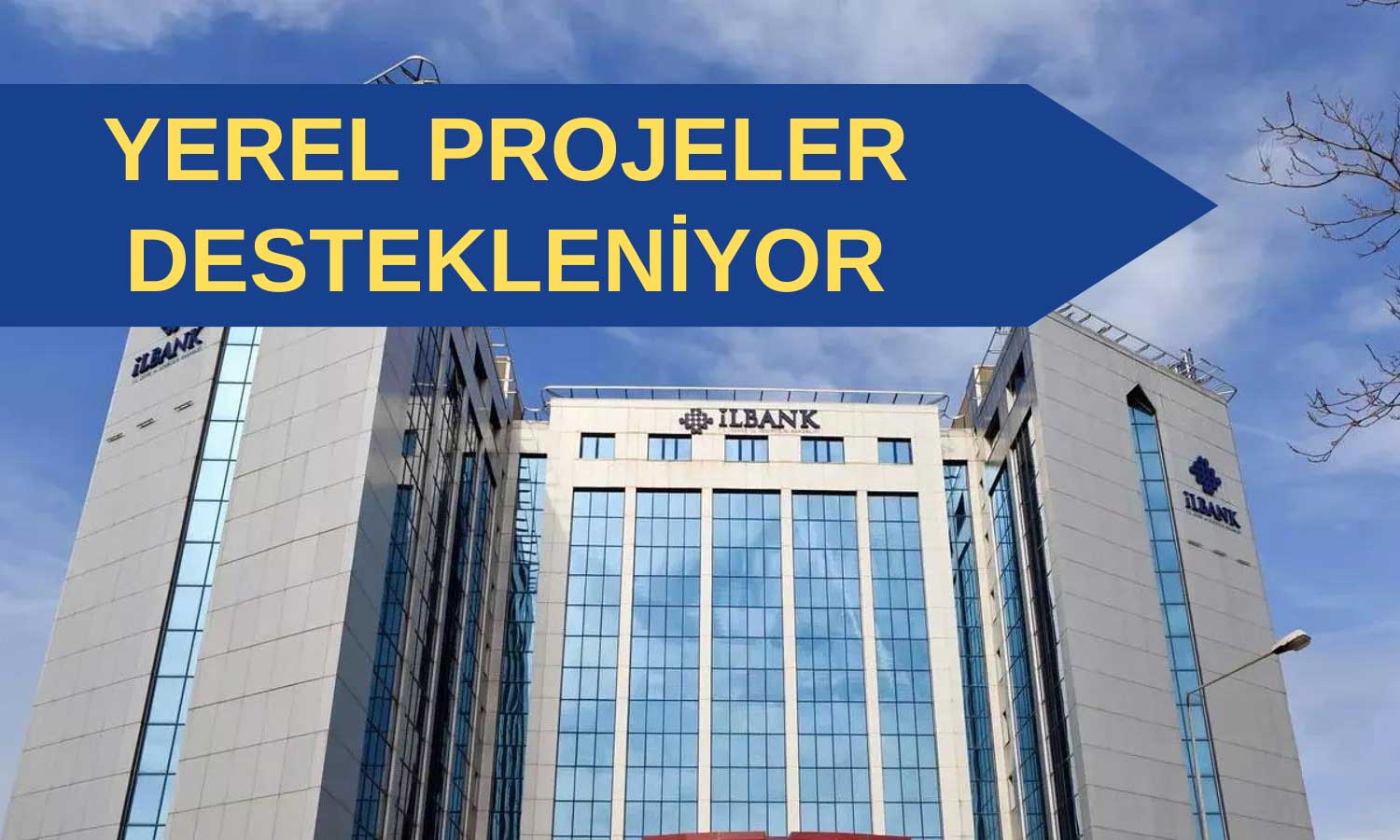 İller Bankası’ndan Yerel Projelere Milyarlarca Liralık Katkı