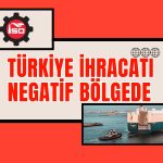 İSO Açıkladı: Türkiye İhracatında Negatif İklim 5. Ayında