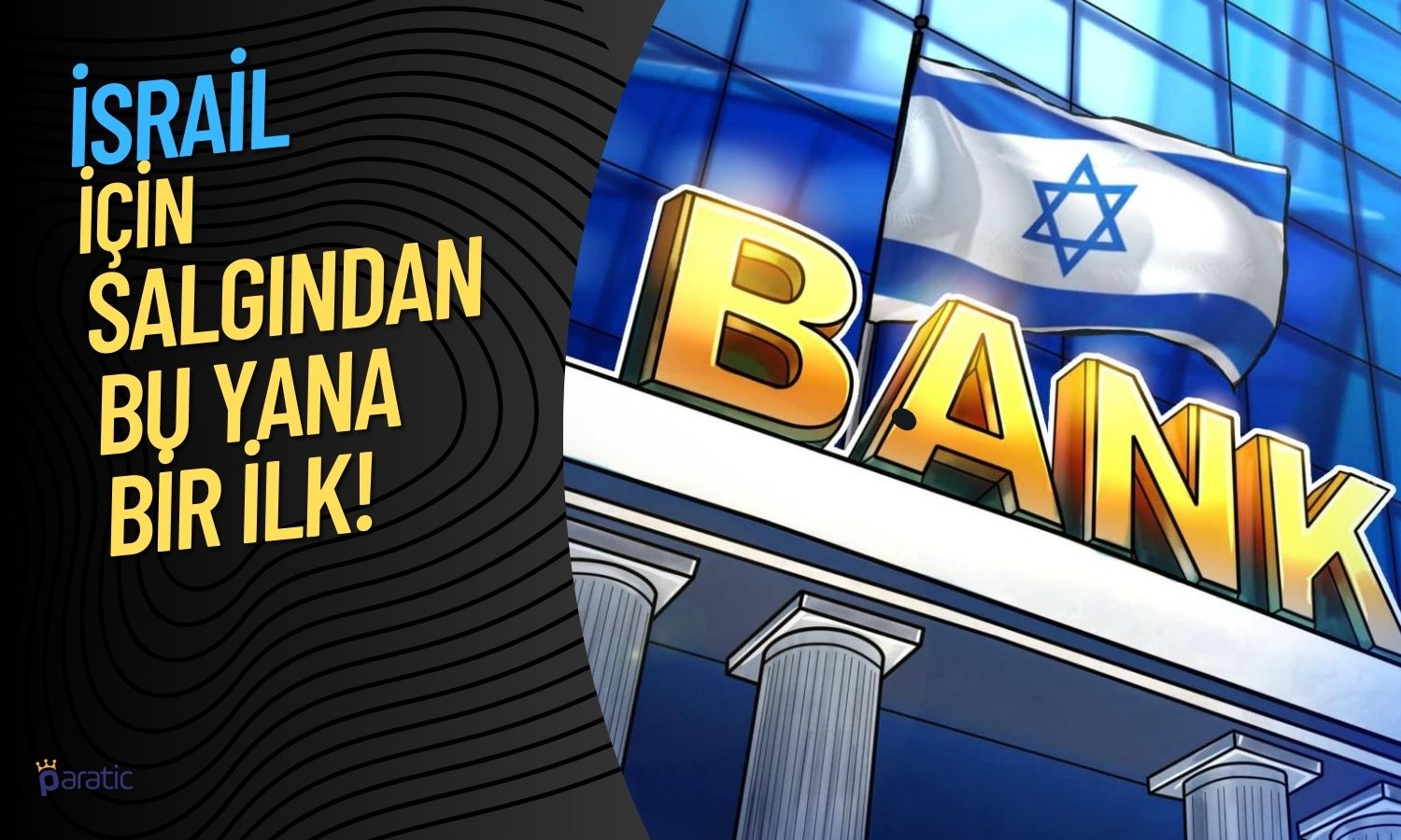 İsrail Merkez Bankası Savaş Risklerine Rağmen O Kararı Aldı!