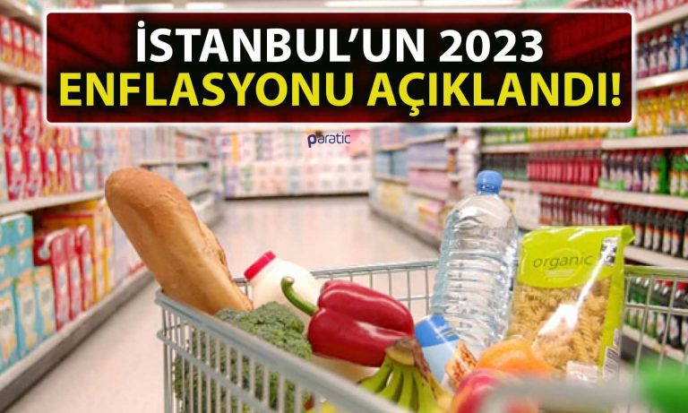 İstanbul Enflasyonu 2023’te Yüzde 70’i Aştı!