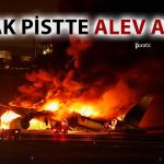 Japonya’da Uçak Kazası: Havalimanında Alev Topuna Döndü!