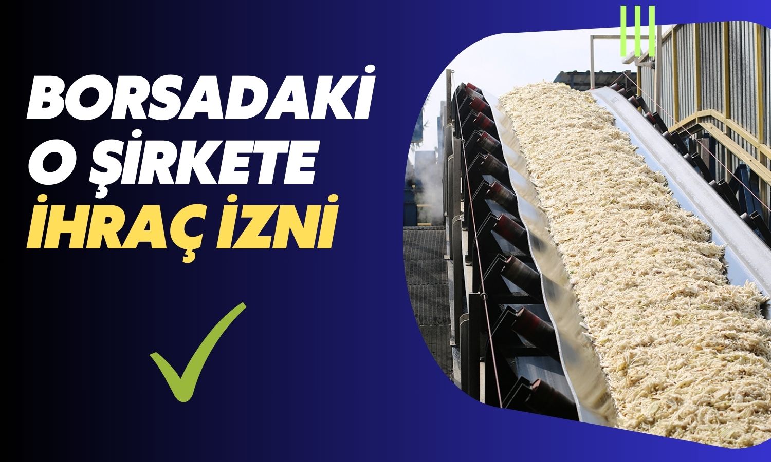 Geçen Yıl Halka Arz Olan Şirket Bakanlıktan O İzni Aldı!