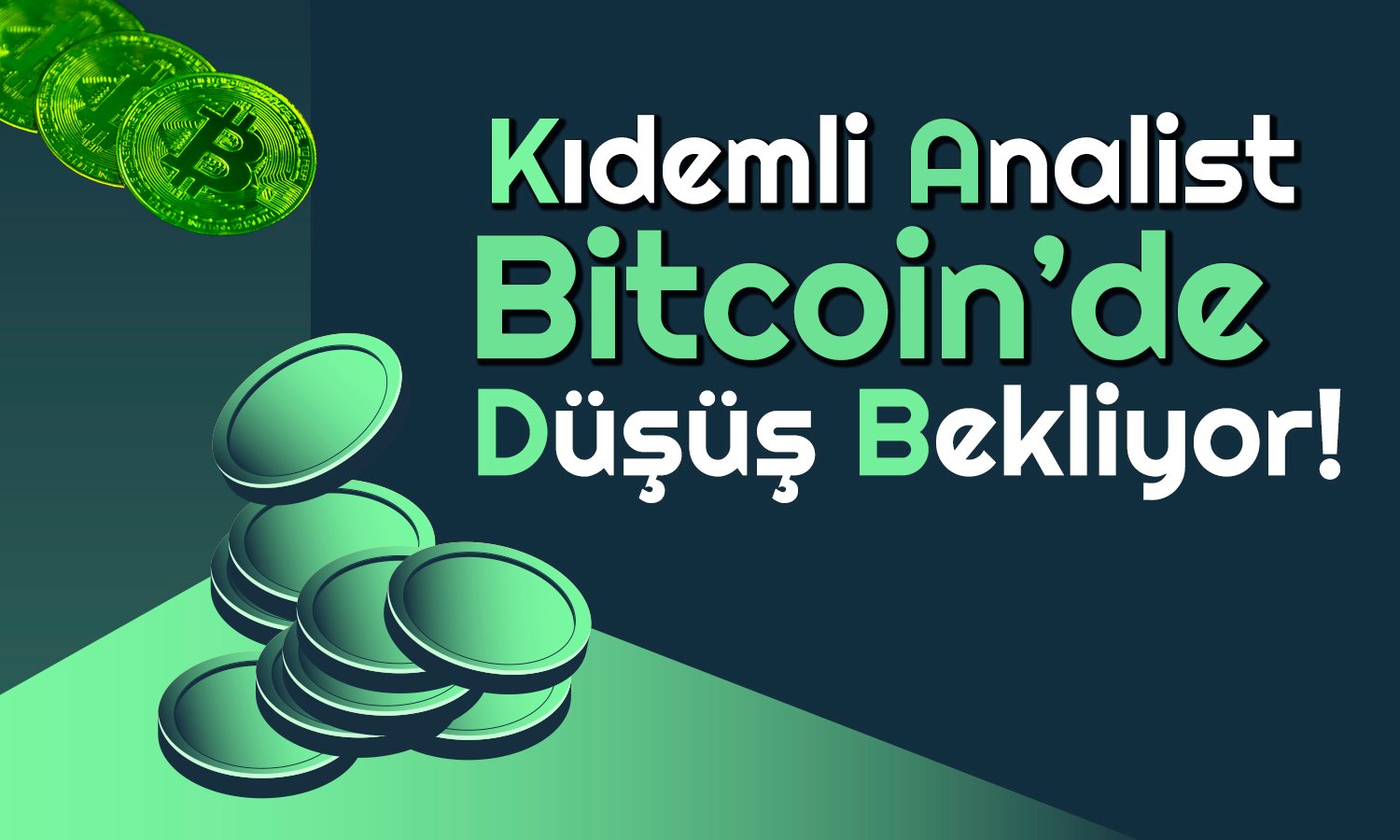 Analistten Bitcoin Tahmini: Önce Düşecek Sonra Yükselecek