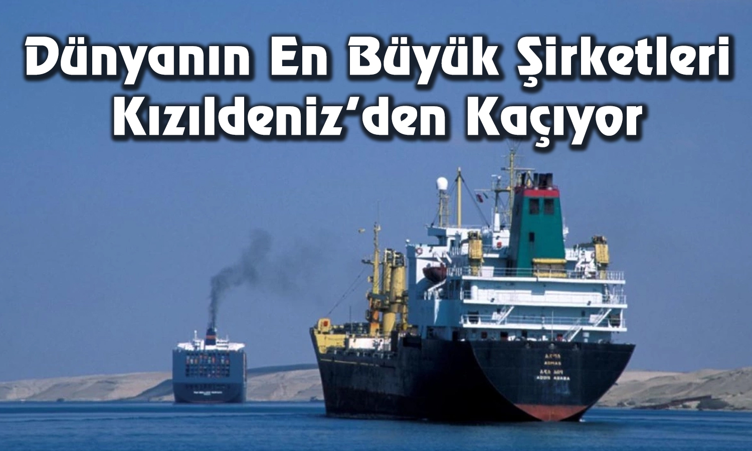 Kızıldeniz Enerji Devini Korkuttu! Shell’den Kritik Karar