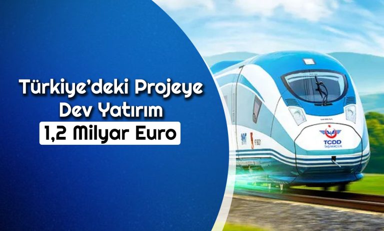 Kredi Kuruluşlarından Hızlı Tren için 1,2 Milyar Euro Kaynak