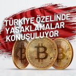 Kripto Para Borsalarına Türkiye’de Reklam Yasağı Geliyor