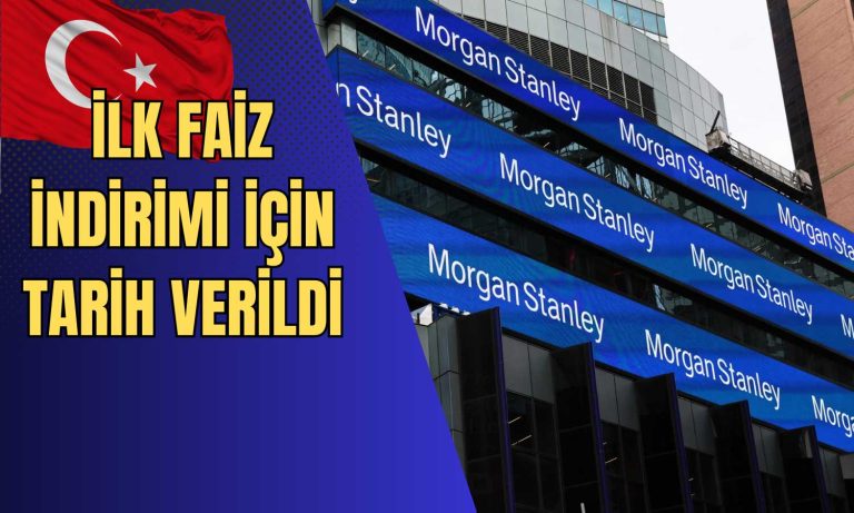 Morgan Stanley Öngördü: TCMB’de Faiz İndirimi Zamanı