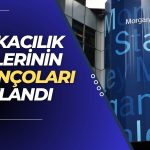 ABD’li İki Dev Yatırım Bankasının Son Çeyrek Bilançoları Geldi