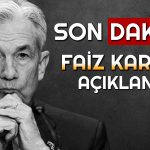 Nefesler Tutulmuştu! FED’den 2024’ün İlk Faiz Kararı Geldi