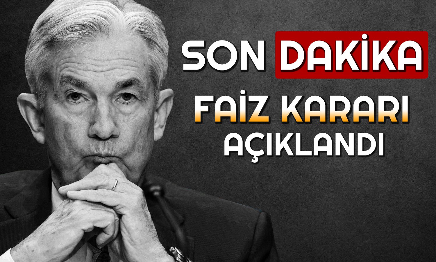 Nefesler Tutulmuştu! FED’den 2024’ün İlk Faiz Kararı Geldi