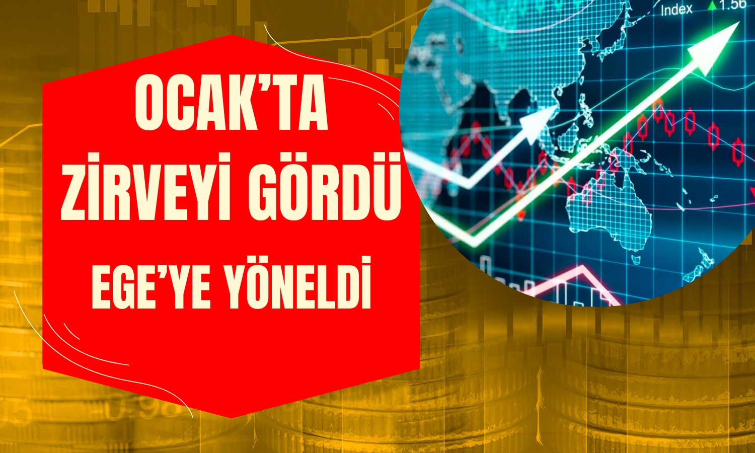 Ocak’ta Zirveyi Gören Şirket Ege’de Harekete Geçiyor!