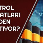 Orta Doğu’da Neler Oluyor? Petrol Fiyatları Yine Değişti