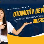 Otomotiv Devi Yeni Derecelendirme Sürecini Açıkladı
