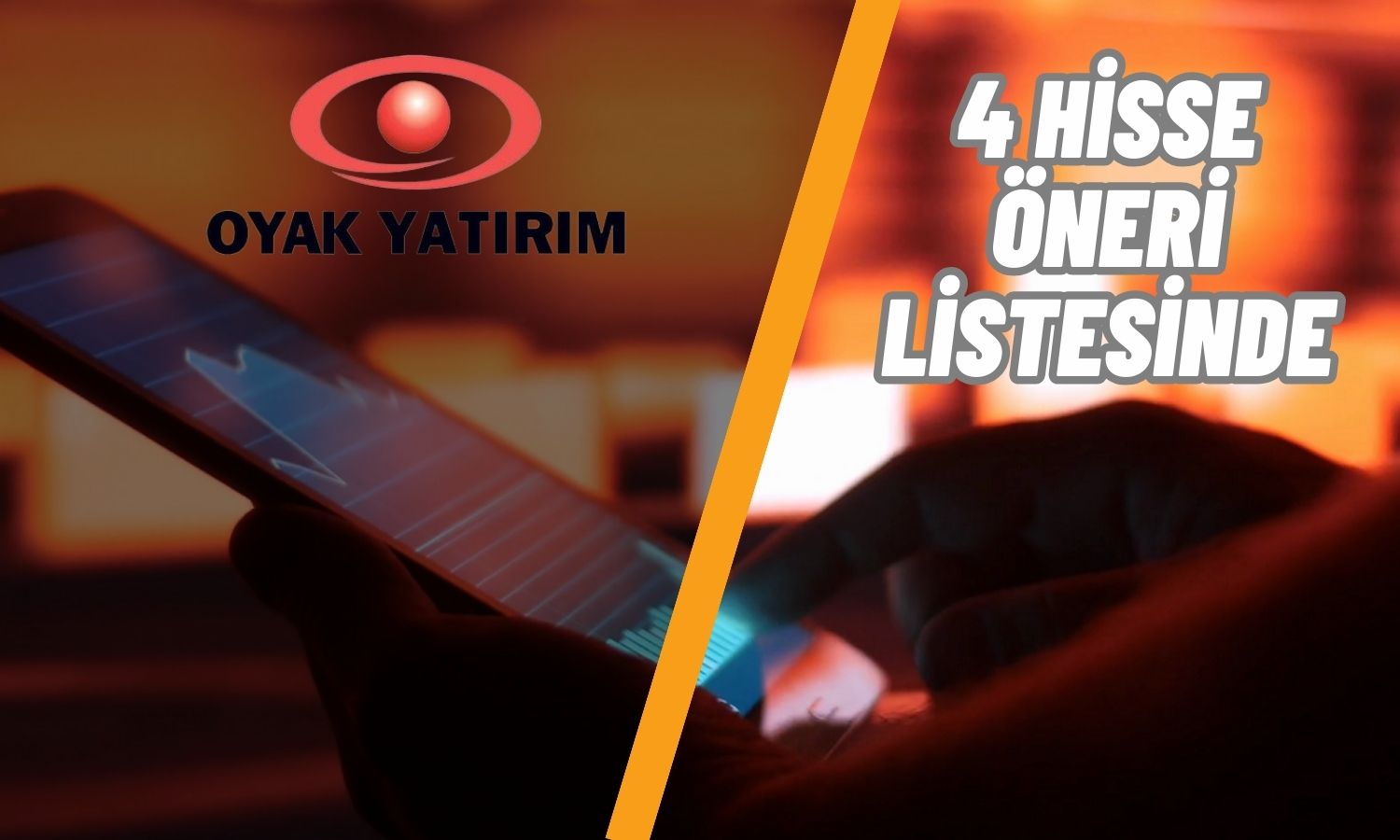 Oyak Yatırım Öneri Listesinden Bu Hisseyi Çıkardı