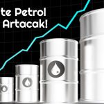 Petrol Talebi 2024’te Artacak mı? WoodMac Yanıtladı