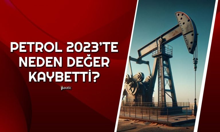 Petrol Talep Belirsizliğiyle 2023’te Yüzde 10 Değer Kaybetti