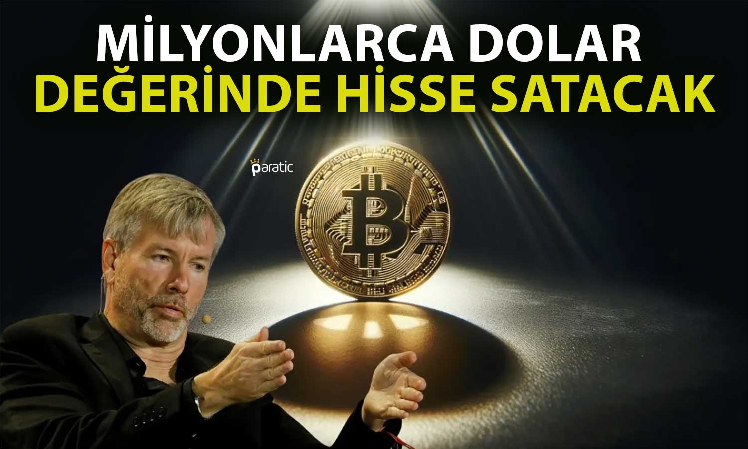 Saylor’dan Bitcoin Hamlesi: MicroStrategy Hissesi Satacak