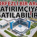 Şehir Hastanelerinin Satışı Gündemde: BAE’li Yatırımcıyla Görüşülüyor