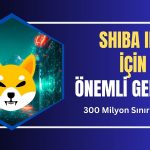 Shiba Inu Ekosistemi için Yeni Bir Dönüm Noktasına Ulaşıldı