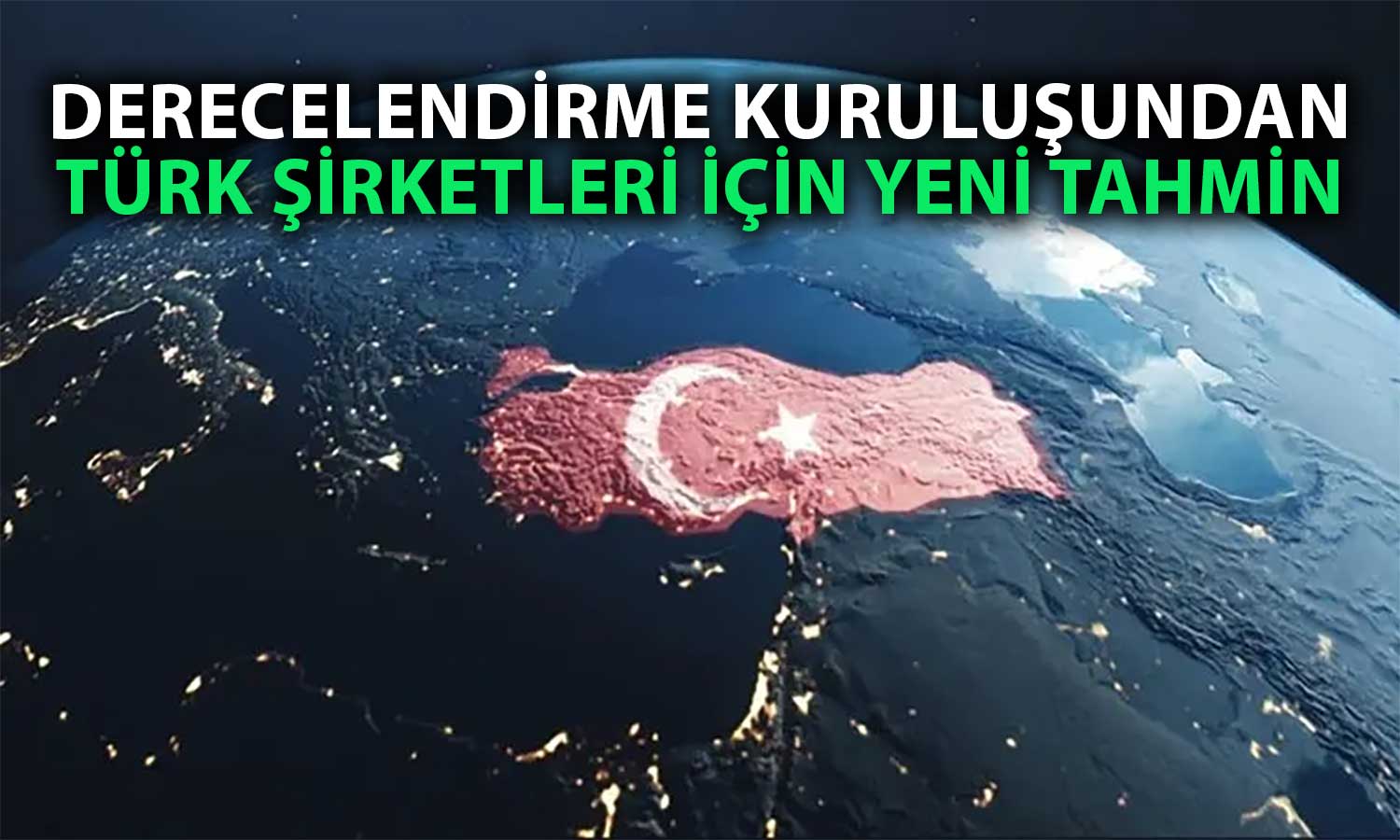 S&P Global’den Türk Şirketleri için Büyüme Tahmini