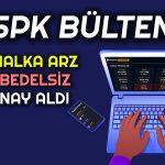SPK’dan Onay Geldi: O 2 Şirket Halka Arz Oluyor!