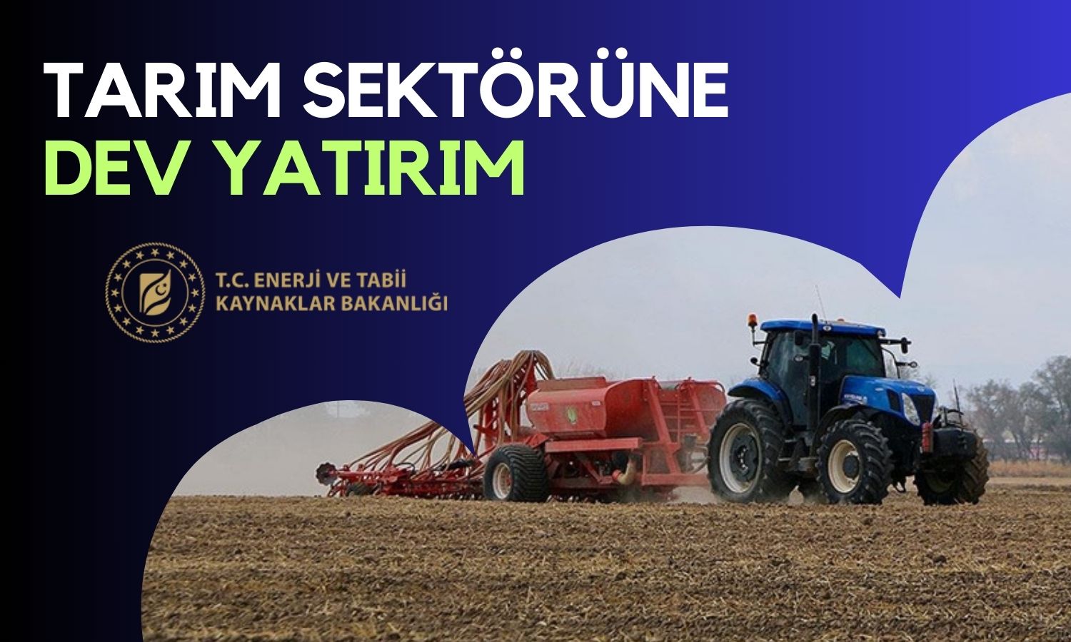 Tarımda Enerji Verimliliğini Artırmak için Dev Yatırım Duyurusu