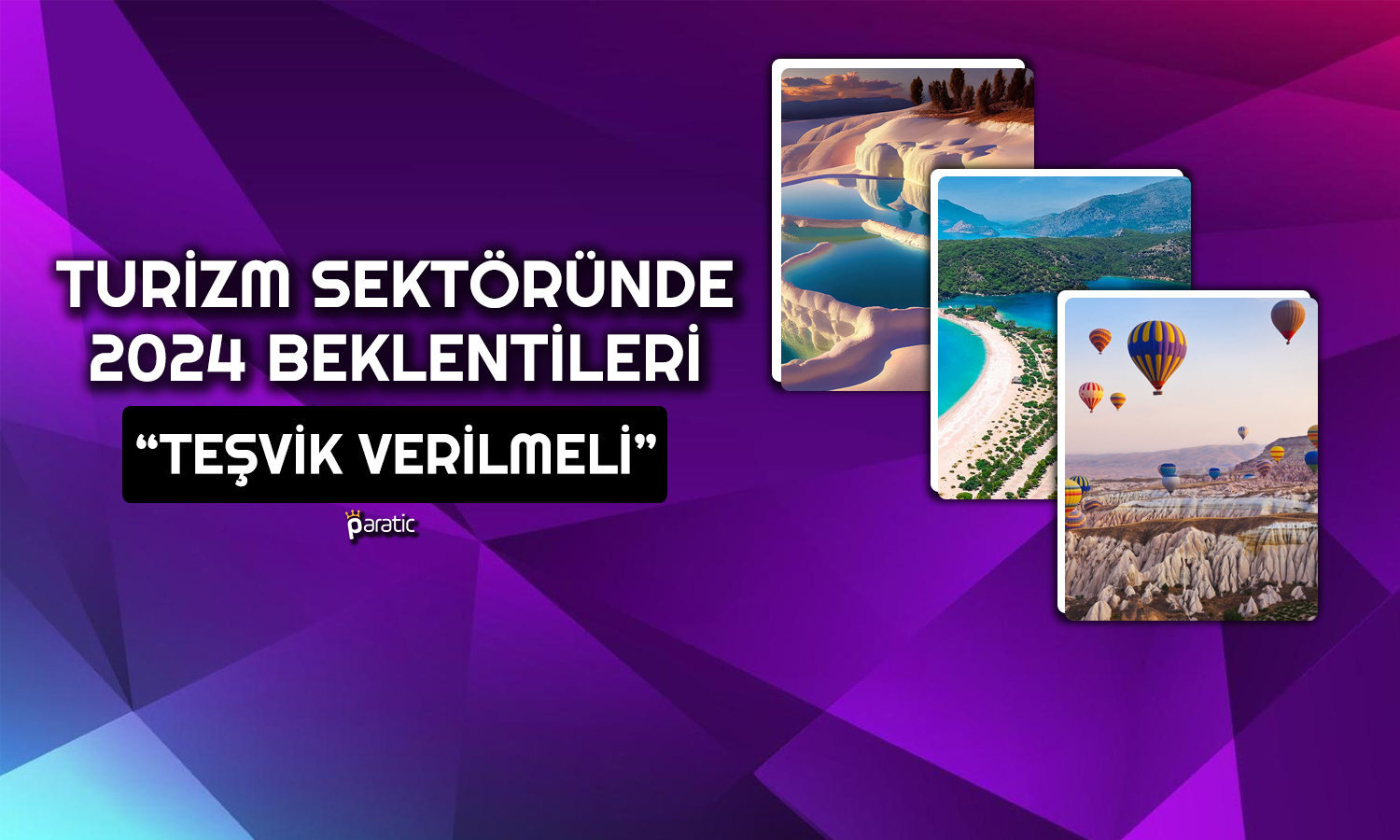 Turizmde 2024 Beklentileri Yüksek: En Parlak Yıl Olabilir