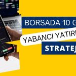 Türk Borsasında Yabancı İşlemi: Portföy Belli Oldu