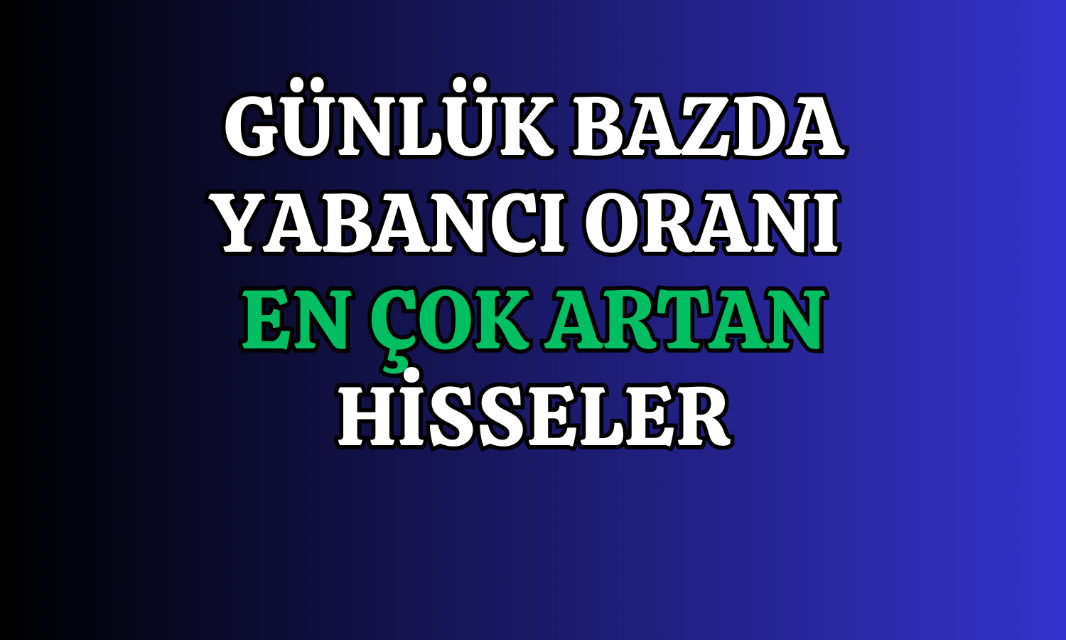 Yabancının Akın Ettiği Hisse Geçen Hafta Yüzde 18 Kazandırdı