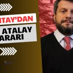 Yargıtay Can Atalay Hakkındaki AYM Kararına Yine Uymadı