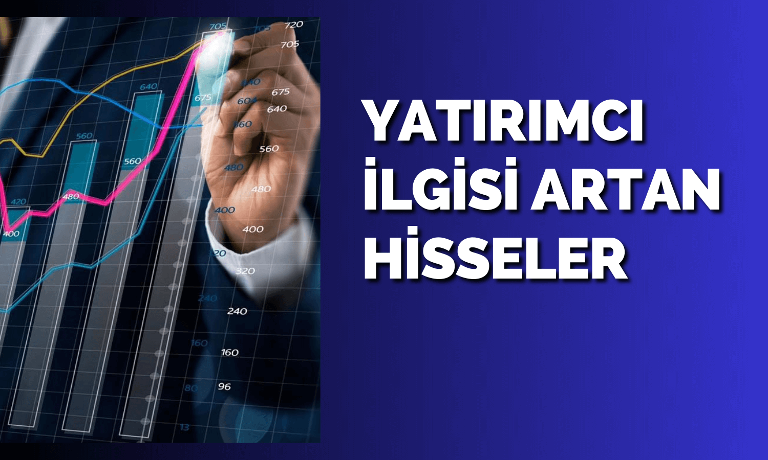 Yatırımcı İlgisinin Arttığı Hissede Hacim Yüzde 300 Arttı